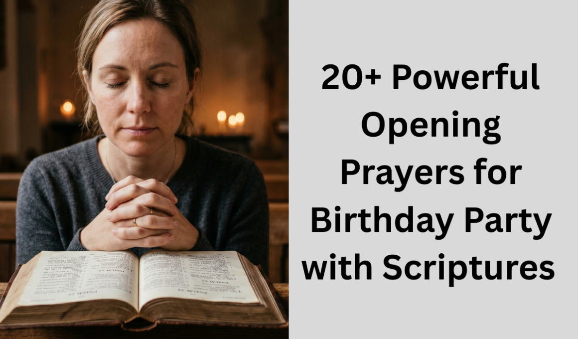 20+ Powerful Opening Prayers for Birthday Party with Scriptures