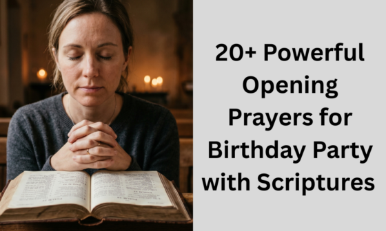 20+ Powerful Opening Prayers for Birthday Party with Scriptures