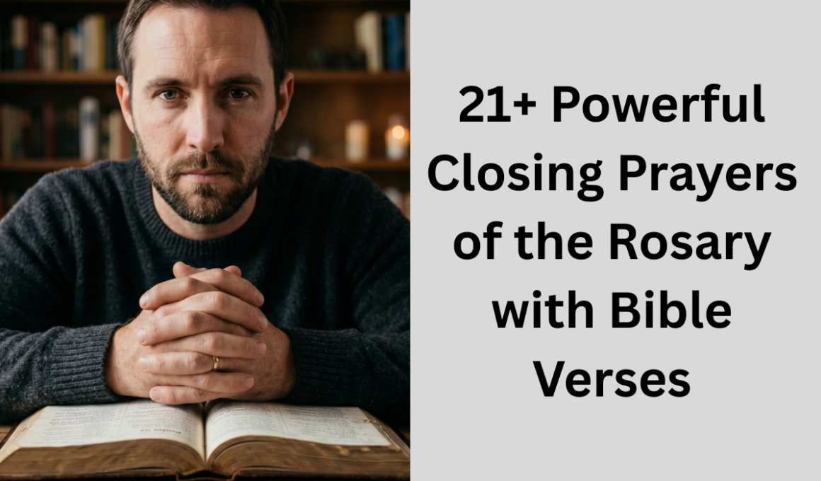 21+ Powerful Closing Prayers of the Rosary with Bible Verses