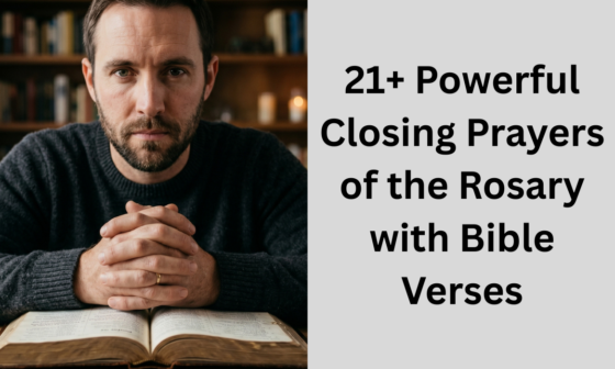 21+ Powerful Closing Prayers of the Rosary with Bible Verses