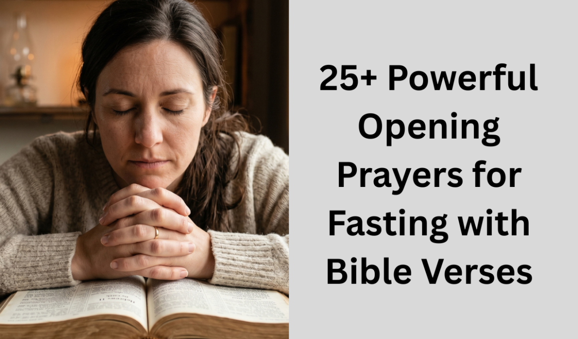 25+ Powerful Opening Prayers for Fasting with Bible Verses
