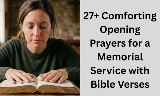 27+ Comforting Opening Prayers for a Memorial Service with Bible Verses