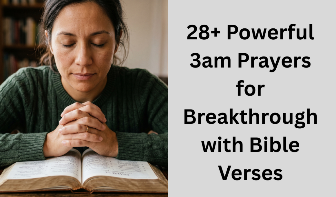 28+ Powerful 3am Prayers for Breakthrough with Bible Verses