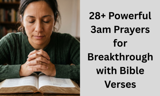 28+ Powerful 3am Prayers for Breakthrough with Bible Verses