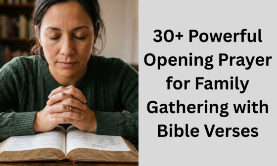 30+ Powerful Opening Prayer for Family Gathering with Bible Verses
