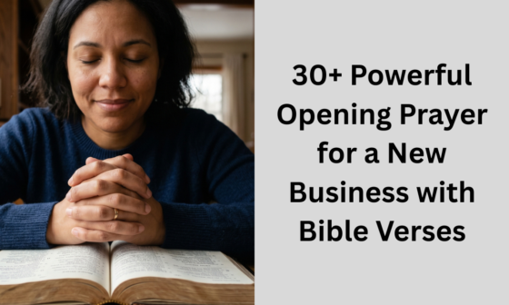 30+ Powerful Opening Prayer for a New Business with Bible Verses