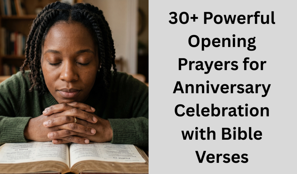 30+ Powerful Opening Prayers for Anniversary Celebration with Bible Verses