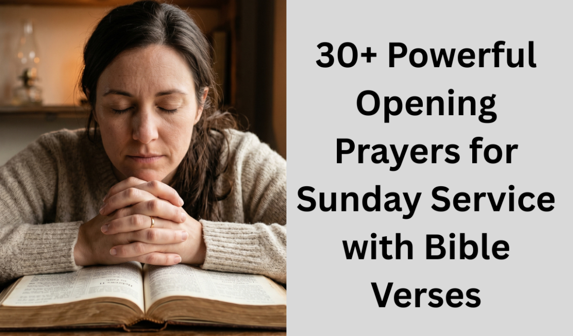 30+ Powerful Opening Prayers for Sunday Service with Bible Verses