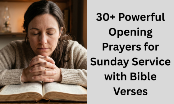 30+ Powerful Opening Prayers for Sunday Service with Bible Verses
